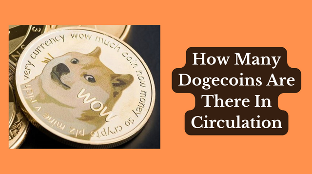 How Many Dogecoins Are There In Circulation