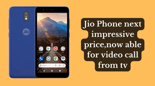 Jio Phone next impressive price,now able for video call from tv